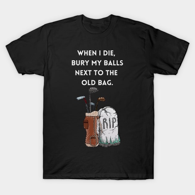 Funny Golf Shirt T-Shirt by clbtees